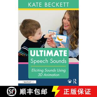 【3-4周达】Ultimate Speech Sounds: Eliciting Sounds Using 3D Animation [9781032512693]