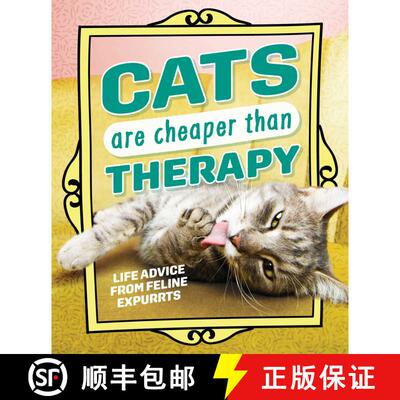 【3-4周达】精装 Cats Are Cheaper than Therapy: Life Advice from Feline Expurrts [9798881604950]