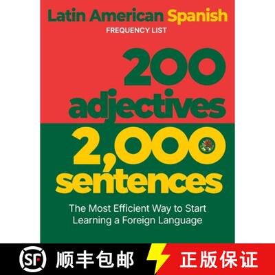 【3-4周达】200 Adjectives 2,000 Sentences - a Latin American Spanish Frequency List: The Most Efficie... [9781952161148]