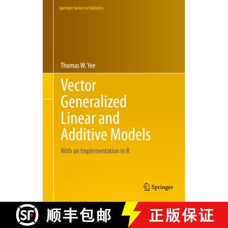 【3-4周达】Vector Generalized Linear and Additive Models: With an Implementation in R [9781493928170]