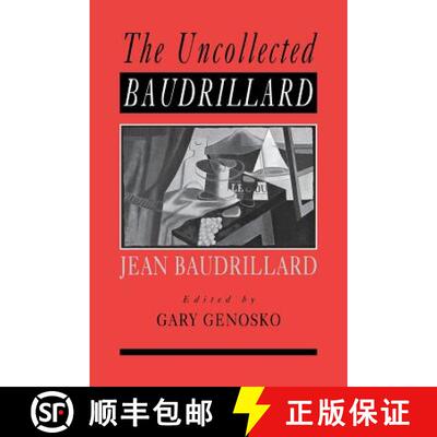 【3-4周达】The Uncollected Baudrillard [9780761965312]