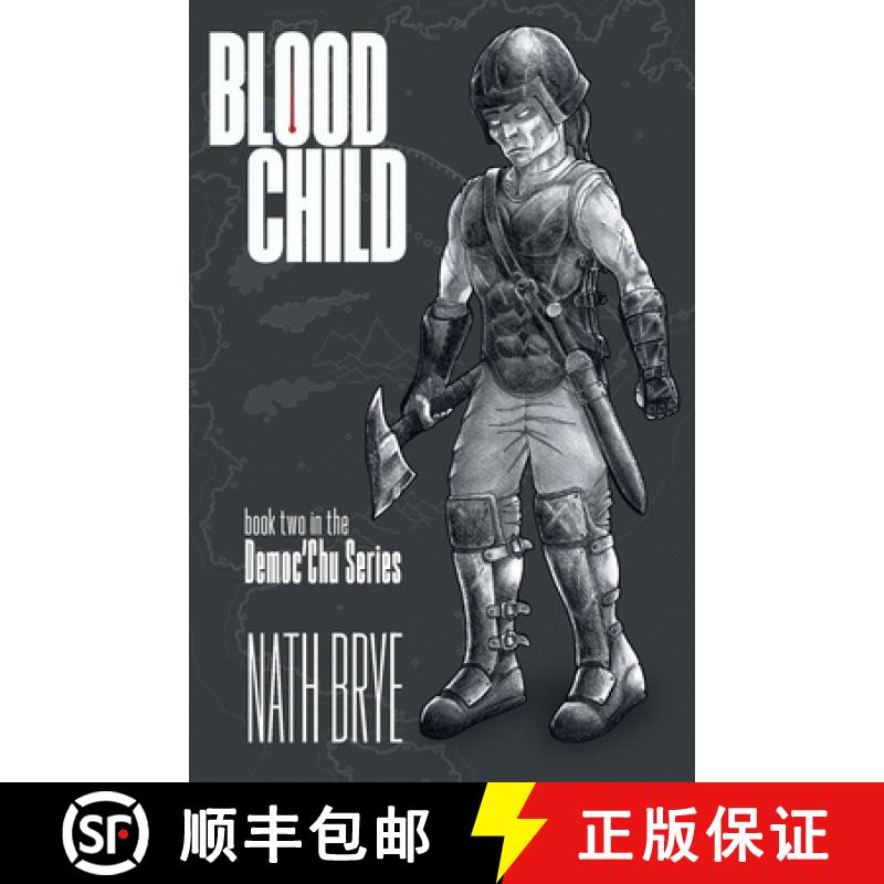 【2-3周达】Blood Child: Book Two in the Democ'Chu Series [9781913973261]
