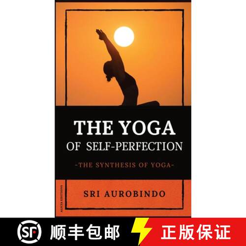 【3-4周达】精装 The Yoga of Self-Perfection: The Synthesis of Yoga [9782357287204]