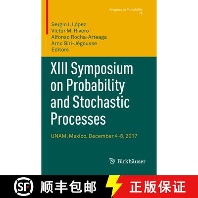 【3-4周达】XIII Symposium on Probability and Stochastic Processes : UNAM, Mexico, December 4-8, 2017 [9783030575151]