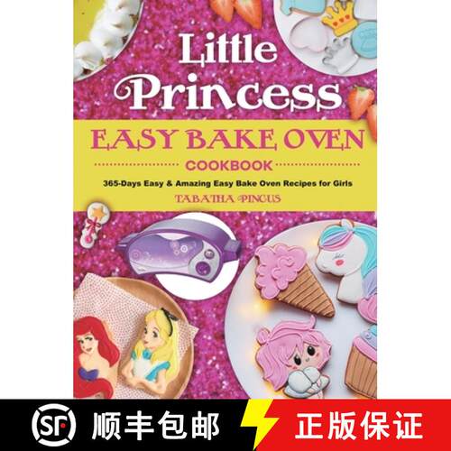 【3-4周达】精装 Little Princess Easy Bake Oven Cookbook: 365-Days Easy & Amazing Easy Bake Oven Recip... [9781801213226]