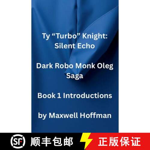 【3-4周达】Ty Turbo Knight: Silent Echo Dark Robo Monk Oleg Saga Book 1 Introductions [9798235896147]
