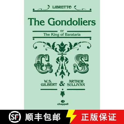 【3-4周达】The Gondoliers: Or the King of Barataria (Libretto) [9780571539956]