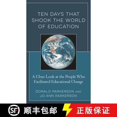 【3-4周达】Ten Days That Shook the World of Education : A Close Look at the People Who Facilitated Ed... [9781475852356]