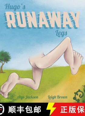 预订 Hugo's Runaway Legs [9780648804987]