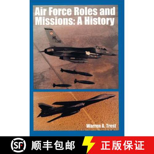 【3-4周达】Air Force Roles and Mission: A History [9781782664918]