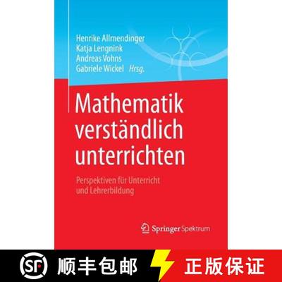 【3-4周达】Mathematik verständlich unterrichten : Perspektiven für Unterricht und Lehrerbildung [9783658009915]