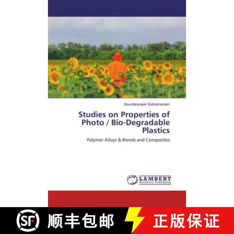 预订 Studies on Properties of Photo / Bio-Degradable Plastics [9786200229991]