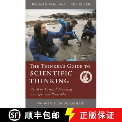 【3-4周达】The Thinker's Guide to Scientific Thinking: Based on Critical Thinking Concepts and Princi... [9780985754426]