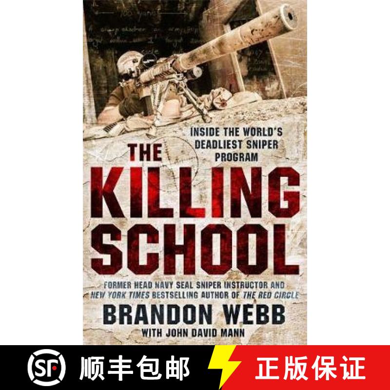 【3-4周达】Killing School: Inside the World's Deadliest Sniper Program [9781786487537]