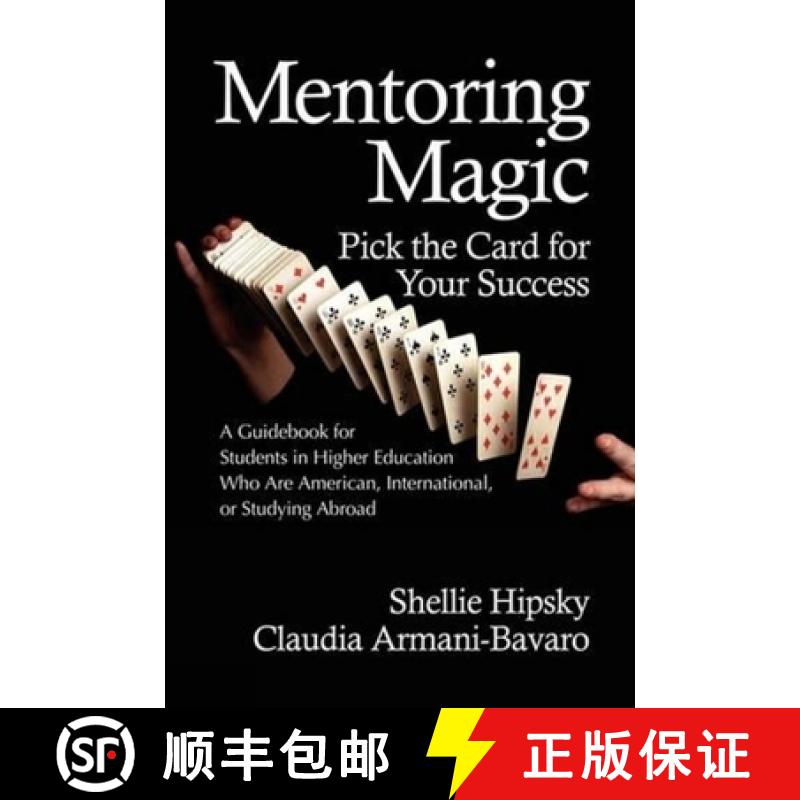 【3-4周达】Mentoring Magic: Pick the Card for Your Success: A Guidebook for Students in Higher Educat... [9781617351747]