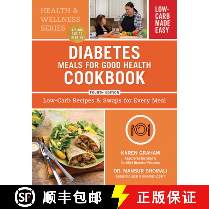 【3-4周达】Diabetes Meals for Good Health Cookbook: Low-Carb Recipes and Swaps for Every Meal [9780778807162]