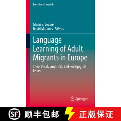 【3-4周达】精装 Language Learning of Adult Migrants in Europe: Theoretical, Empirical, and Pedagogica... [9783030792367]