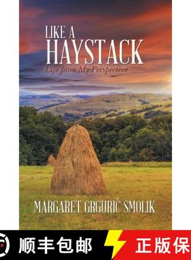 【3-4周达】Like a Haystack: Life from My Perspective [9781490840352]