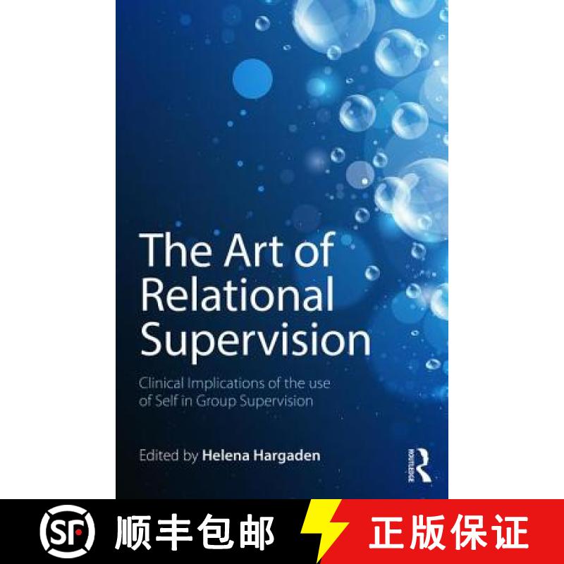 【3-4周达】The Art of Relational Supervision : Clinical Implications of the Use of Self in Group Supe... [9781138838468]