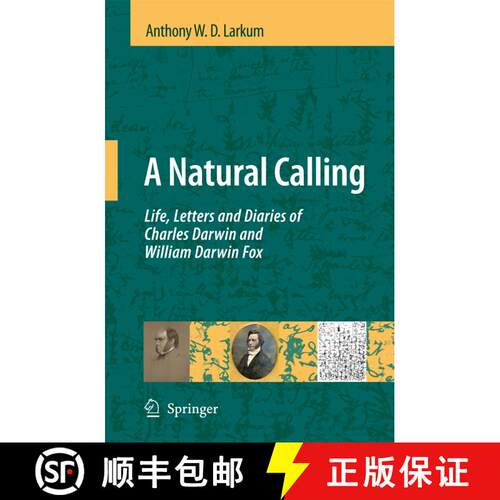【3-4周达】精装 A Natural Calling : Life, Letters and Diaries of Charles Darwin and William Darwin Fox [9781402092329]