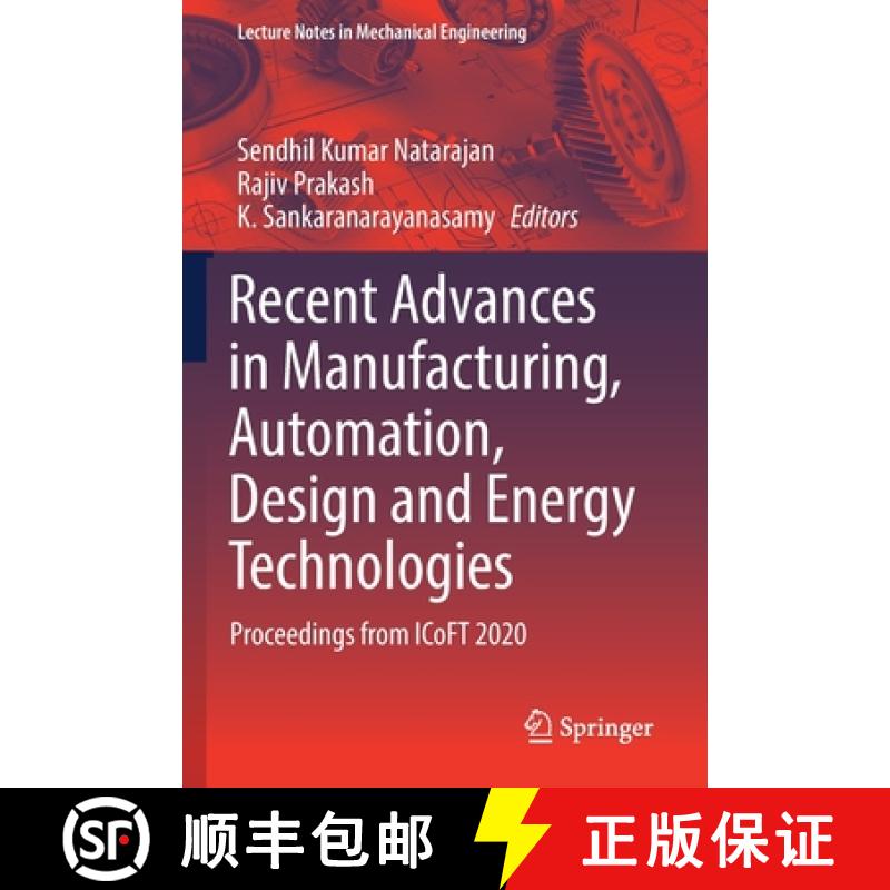 【3-4周达】Recent Advances in Manufacturing, Automation, Design and Energy Technologies : Proceedings... [9789811642241]