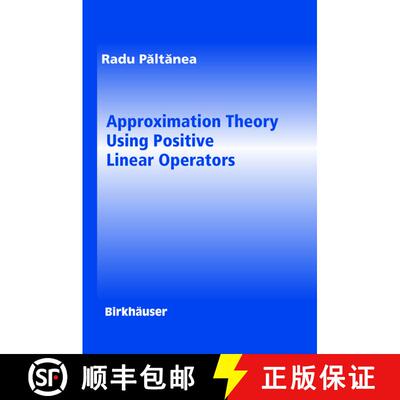 【3-4周达】Approximation Theory Using Positive Linear Operators [9780817643508]