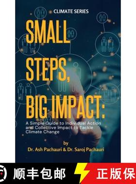 【3-4周达】Small Steps, Big Impact: A Simple Guide to Individual Action and Collective Impact to Tack... [9781964789002]