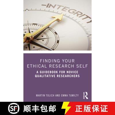 【3-4周达】Finding Your Ethical Research Self: A Guidebook for Novice Qualitative Researchers [9780367174781]