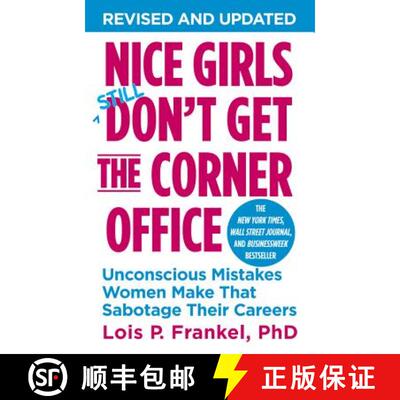 【3-4周达】Nice Girls Don't Get The Corner Office : Unconscious Mistakes Women Make That Sabotage The... [9781455546046]