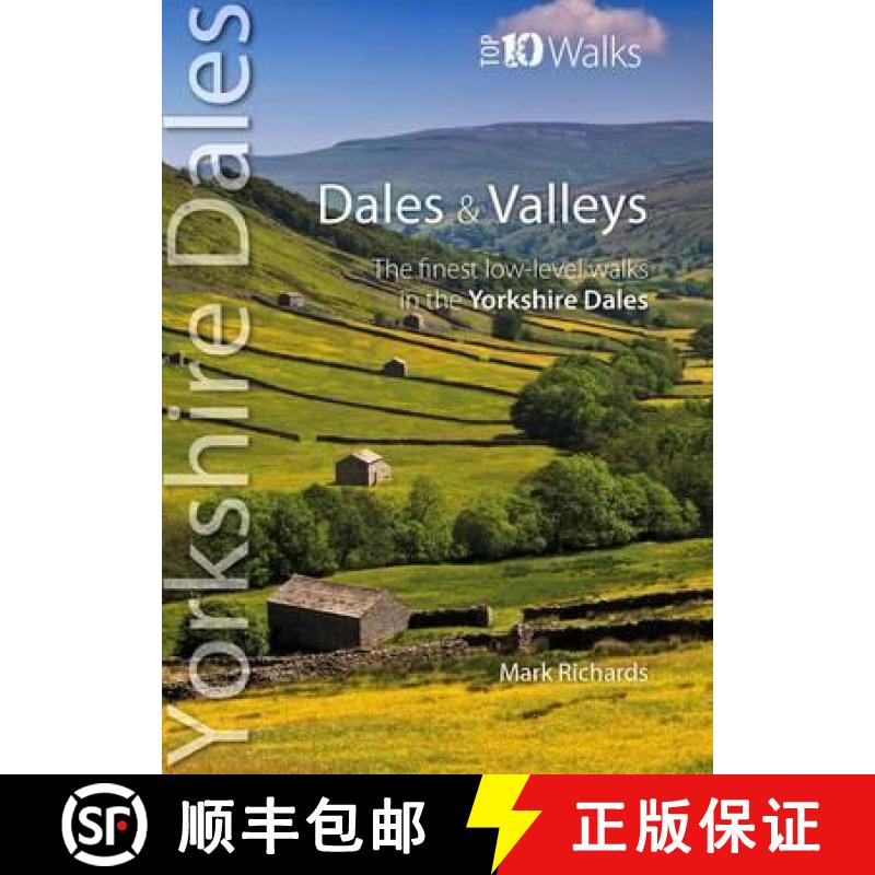 【2-3周达】Dales & Valleys: The Finest Low-Level Walks in the Yorkshire Dales [9781908632357]