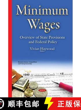 【3-4周达】Minimum Wages: Overview of State Provisions and Federal Policy [9781634821223]
