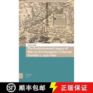 War Legacy The 1540 Frontier 1690 Hungarian Environmental Ottoman 4周达 9789463727938 the