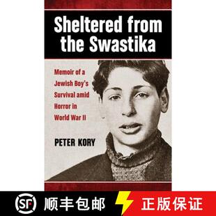 Swastika Horror Jewish 3周达 Boy War the Sheltered amid from World Survival 9780786470457 Memoir