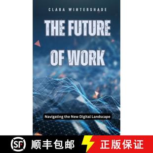 9798330367603 Work New the Navigating Landscape 4周达 The Future Digital