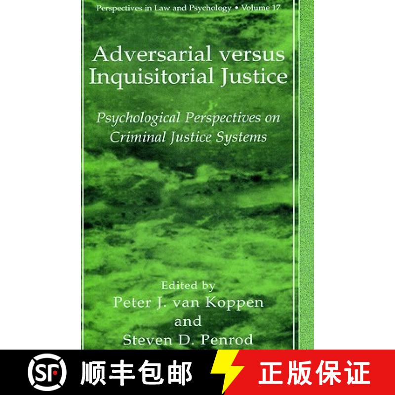 【4周达】Adversarial Versus Inquisitorial Justice: Psychological Perspectives on Criminal Justice Sys... [9780306473623]