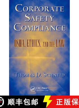 【3-4周达】Corporate Safety Compliance: Osha, Ethics, and the Law [9781420066470]