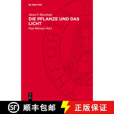 【3-4周达】Die Pflanze Und Das Licht [9783112756164]