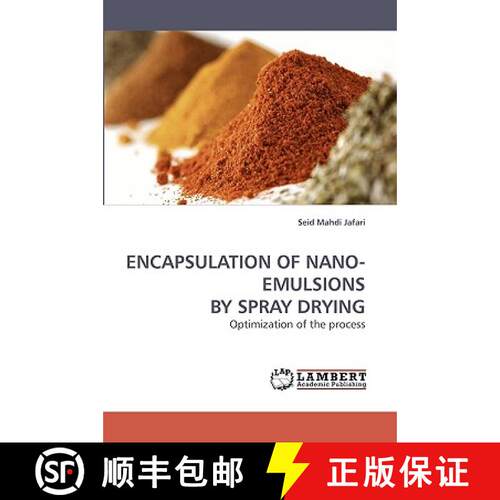 【3-4周达】Encapsulation of Nano-Emulsions by Spray Drying [9783838319476]