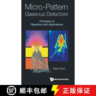 【3-4周达】精装 Micro-pattern Gaseous Detectors: Principles Of Operation And Applications [9789811222214]