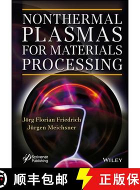 【3-4周达】Nonthermal Plasmas For Materials Processing: Polymer Surface Modification And Plasma Polym... [9781119363583]