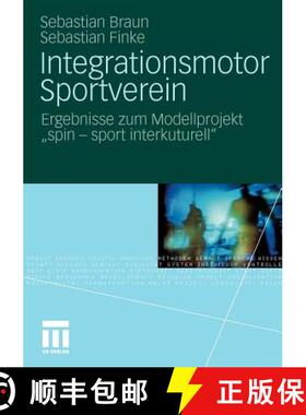【3-4周达】Integrationsmotor Sportverein : Ergebnisse zum Modellprojekt spin - sport interkulturell [9783531175782]