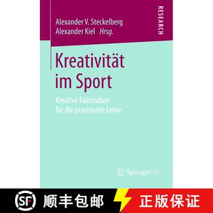 【3-4周达】Kreativität im Sport : Kreative Fallstudien für die praxisnahe Lehre (1. Aufl. 2017) [9783658161828]