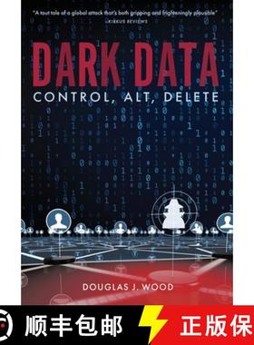 预订 Dark Data: Control, Alt, Delete [9781733525329]