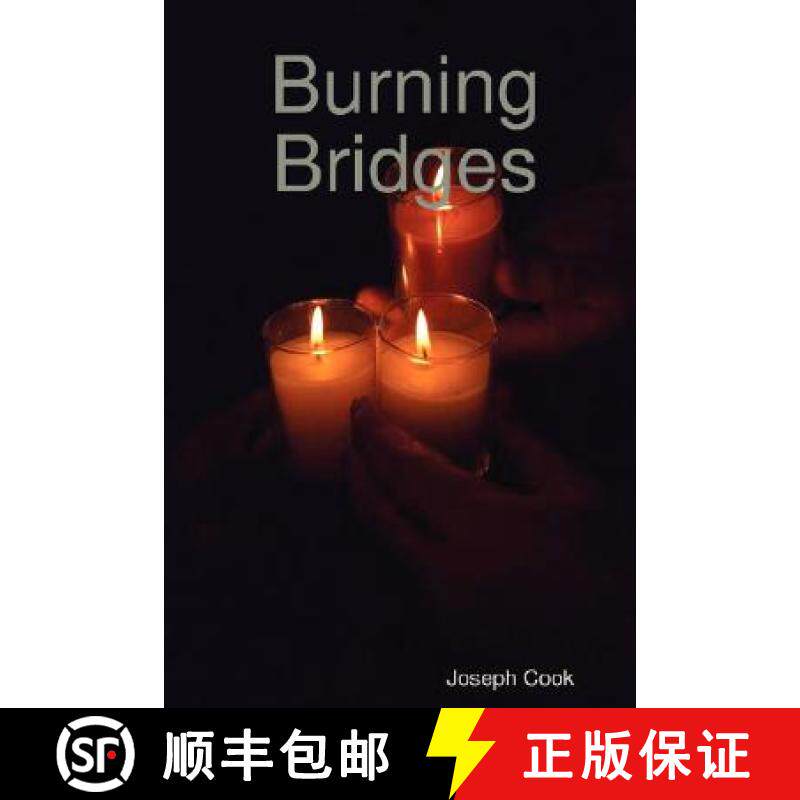 【3-4周达】Burning Bridges: A Compilation of Works [9781435703773]