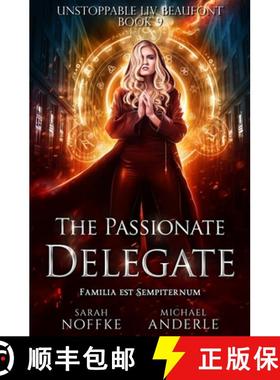 【3-4周达】The Passionate Delegate [9781642023893]