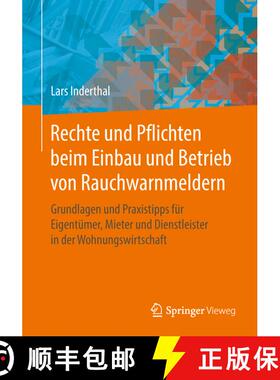 【3-4周达】Rechte und Pflichten beim Einbau und Betrieb von Rauchwarnmeldern: Grundlagen und Praxisti... [9783658217686]