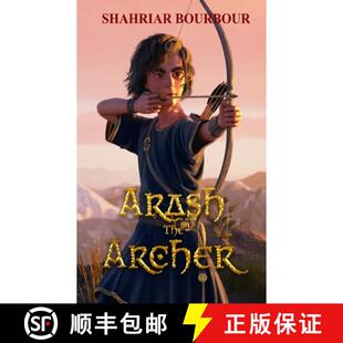 【3-4周达】Arash the Archer: A Story from Ancient Persia [9780615488233]