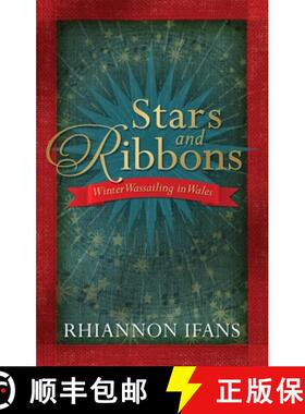 【3-4周达】Stars and Ribbons : Winter Wassailing in Wales [9781786838247]