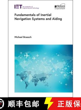 【3-4周达】Fundamentals of Inertial Navigation Systems and Aiding [9781839534126]