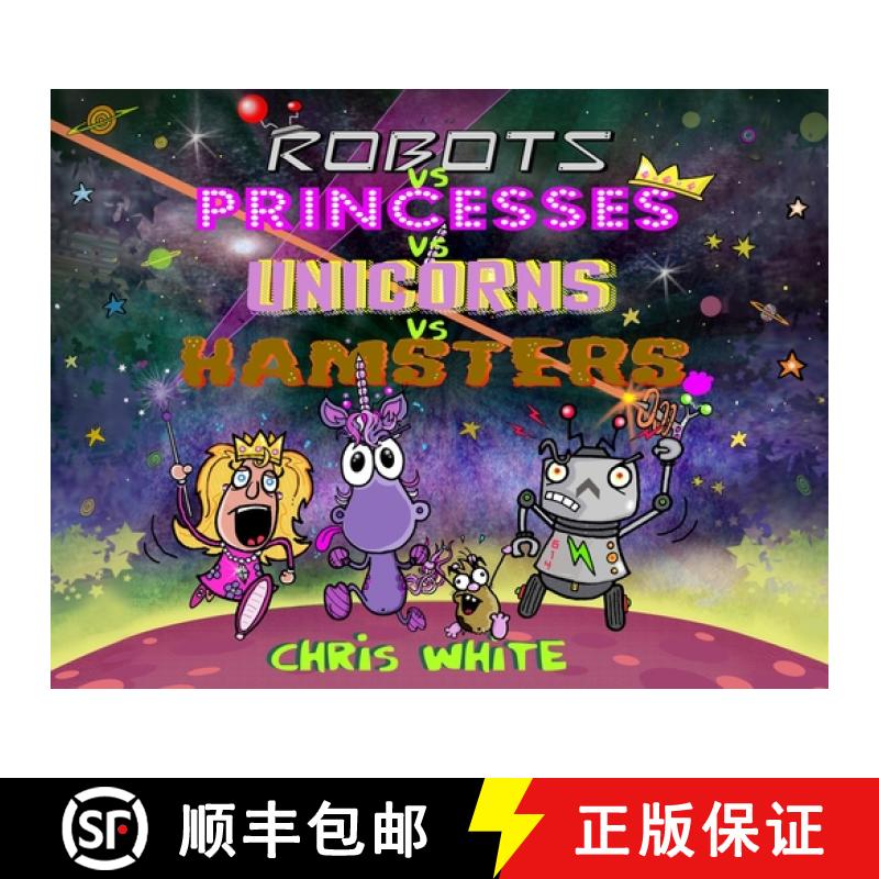 【2-3周达】Robots vs Princesses vs Unicorns vs Hamsters [9781068517969]